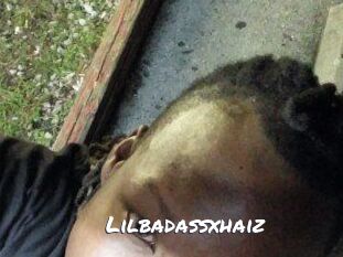 Lilbadassxhaiz