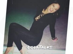 LolaTalks