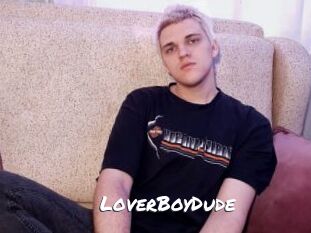 LoverBoyDude