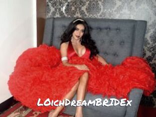 LOichDreamBRIDEx