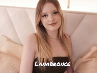 Lanabronce