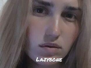 Lazybone