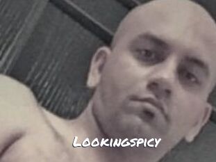 Lookingspicy