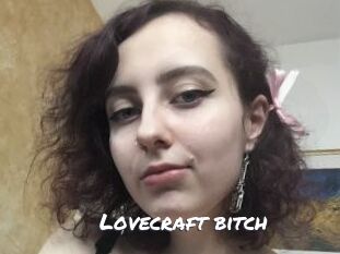 Lovecraft_bitch