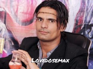 Lovedosemax