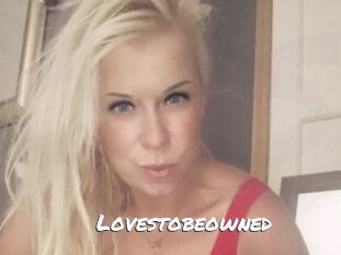 Lovestobeowned