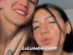 Luluandaddams