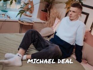 MICHAEL_DEAL