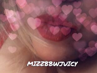 MIZZBBWJUICY