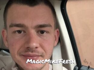 MagicMikeFresh