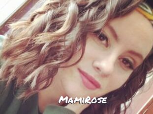 MamiRose