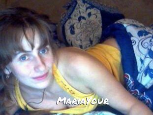 MariaYour