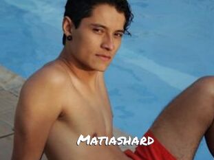 Matiashard