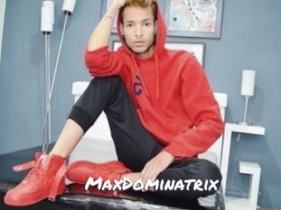 MaxDominatrix