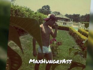 MaxHungryAss