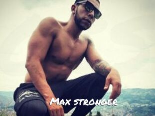Max_stronger