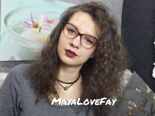 MayaLoveFay