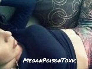 MeganPoisonToxic