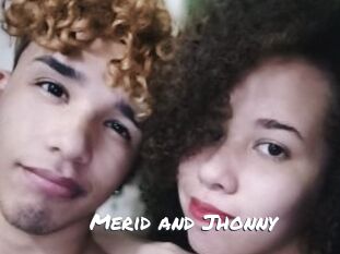 Merid_and_Jhonny
