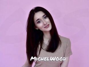 MichelWood