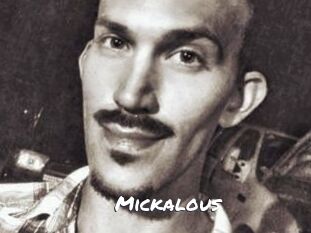 Mickalous