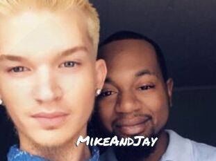 MikeAndJay
