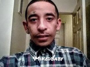 Mikedbaby