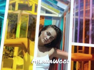 MilanaWood