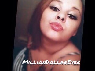 MillionDollarEyez