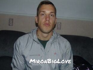 MironBigLove