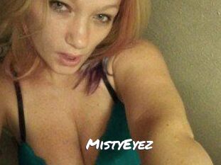 MistyEyez