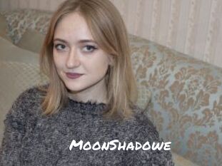 MoonShadowe