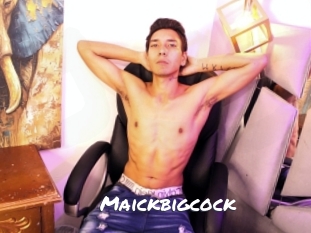 Maickbigcock