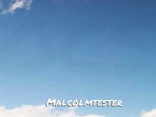 Malcolmtester