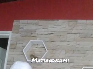 Matiandkami