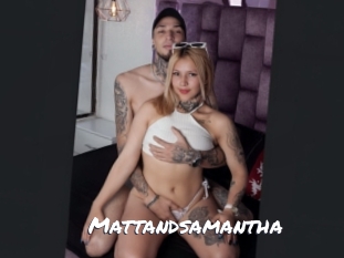 Mattandsamantha