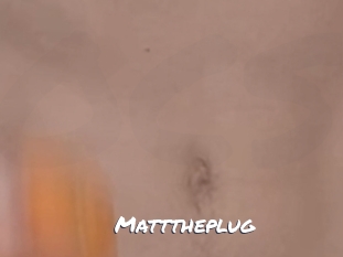 Matttheplug