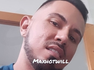 Maxhotwill