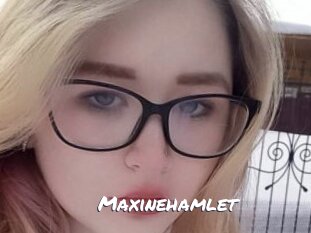 Maxinehamlet