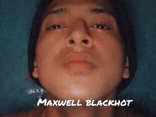 Maxwell_blackhot