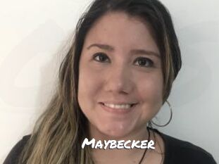 Maybecker