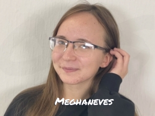 Meghaneves