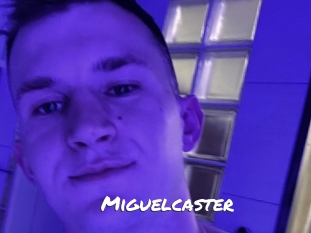 Miguelcaster