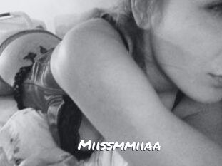 Miissmmiiaa