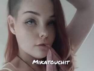 Mikatouchit