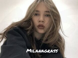 Milanagrass