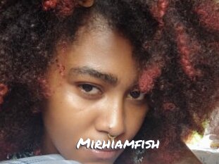 Mirhiamfish