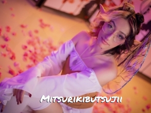 Mitsurikibutsujii