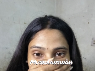 Muskaansingh