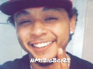 NMsBigBoy25